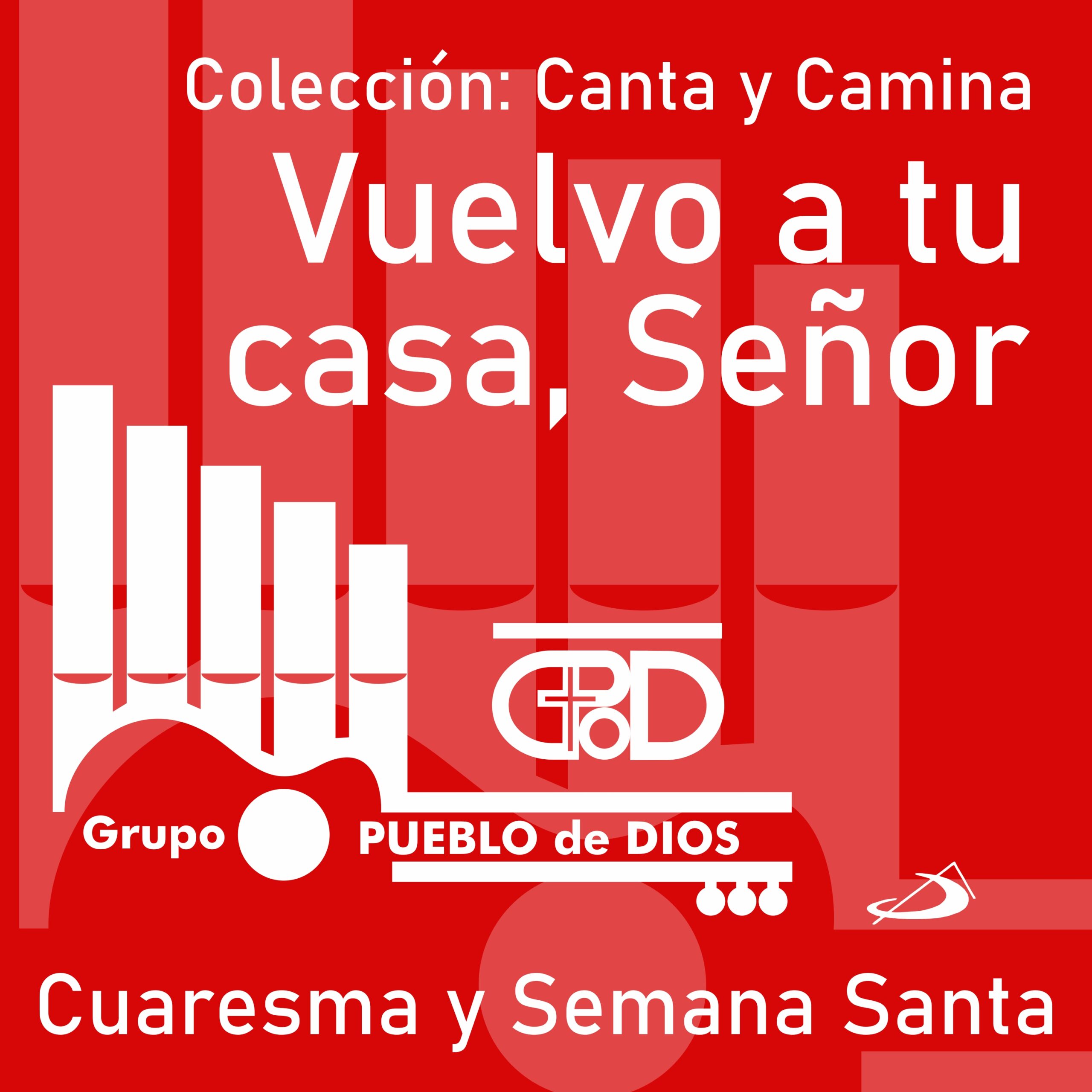 VUELVO A TU CASA SEÑOR