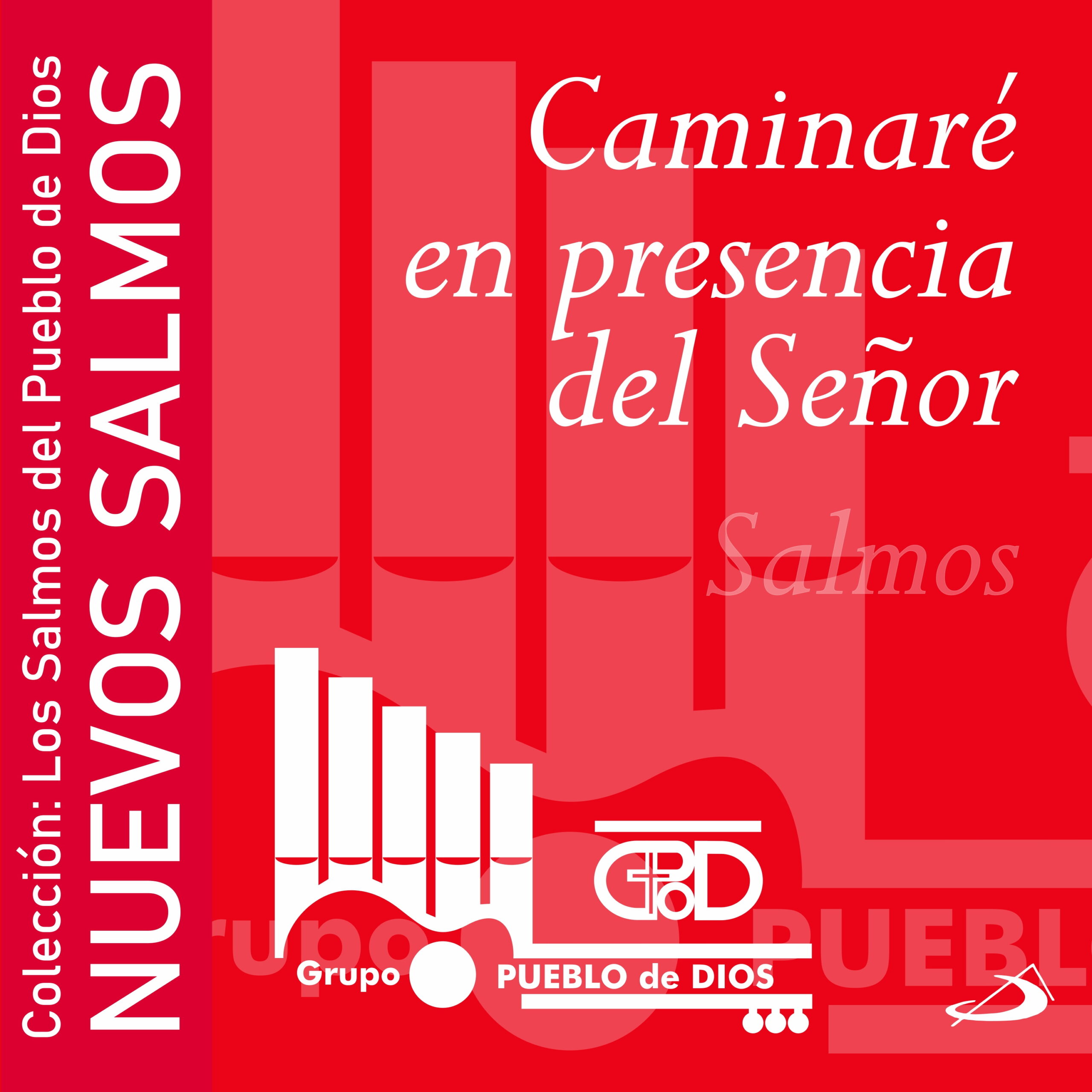 CAMINARÉ EN PRESENCIA DEL SEÑOR